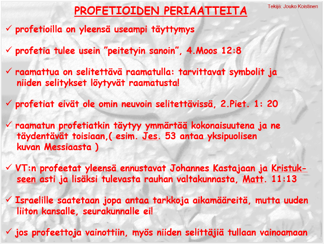 7. Profetioiden Perusperiaatteita | Joukokoistinen.fi